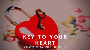 Key to Your Heart by Damien Keith Fisher video