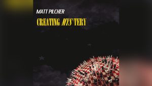 Creating Mystery by Matt Pilcher Video Download - Download