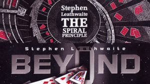 Spiral Principle and Beyond by Stephen Leathwaite and World Magic Shop video DOWNLOAD - Download