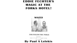 Eddie Fechter's Magic at the Fork's Hotel by Paul A. Lelekis eBook DOWNLOAD - Download