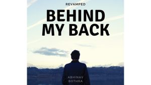 Behind My Back REVAMPED by Abhinav Bothra Mixed Media DOWNLOAD - Download