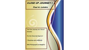 Close Up Journey I by Paul A. Lelekis eBook DOWNLOAD - Download
