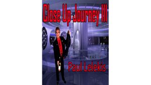Close Up Journey III by Paul A. Lelekis eBook DOWNLOAD - Download