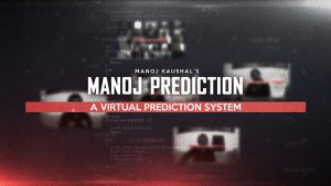 MANOJ PREDICTION-Virtual Prediction System by Manoj Kaushal video DOWNLOAD - Download