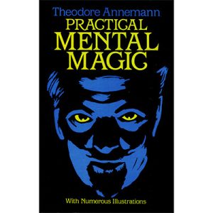 Practical Mental Magic by Theodere Annemann - Book