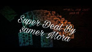 Super Deal by Samer Mora video DOWNLOAD - Download